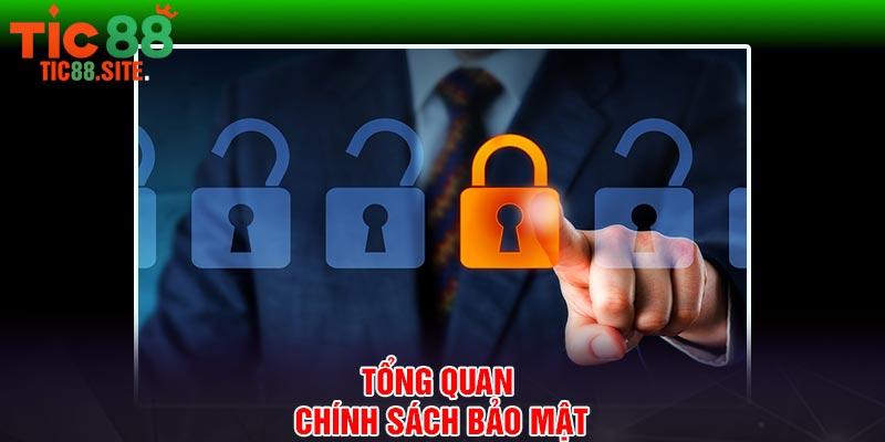 Tổng quan chính sách bảo mật